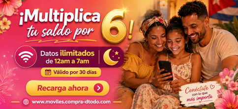 Multiplica tu recarga por 6 + Internet ilimitado de 12 a 7am